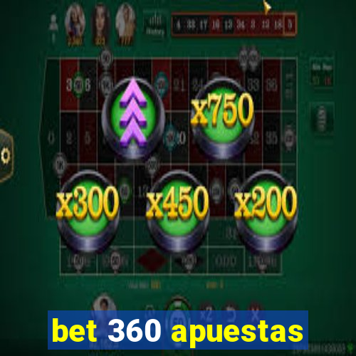 bet 360 apuestas